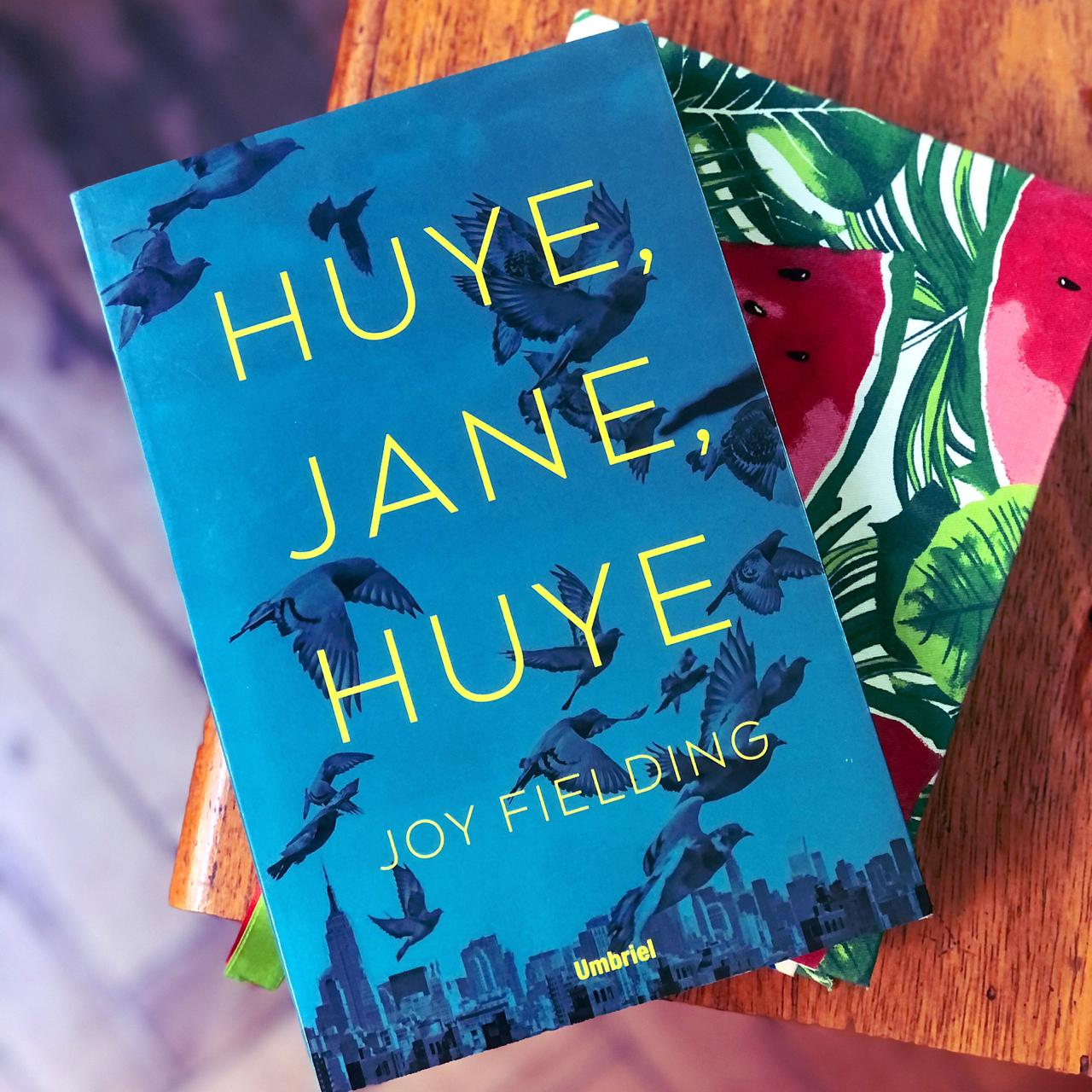 Huye Jane Huye – Joy Fielding