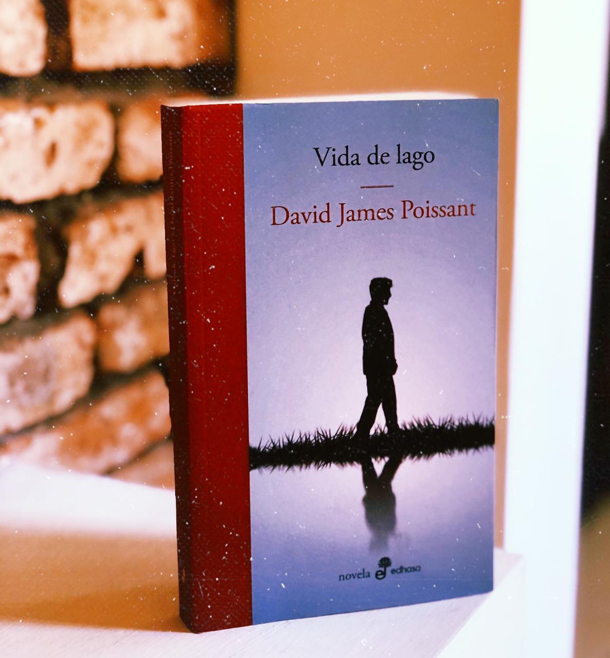 Vida de lago – David James Poissant