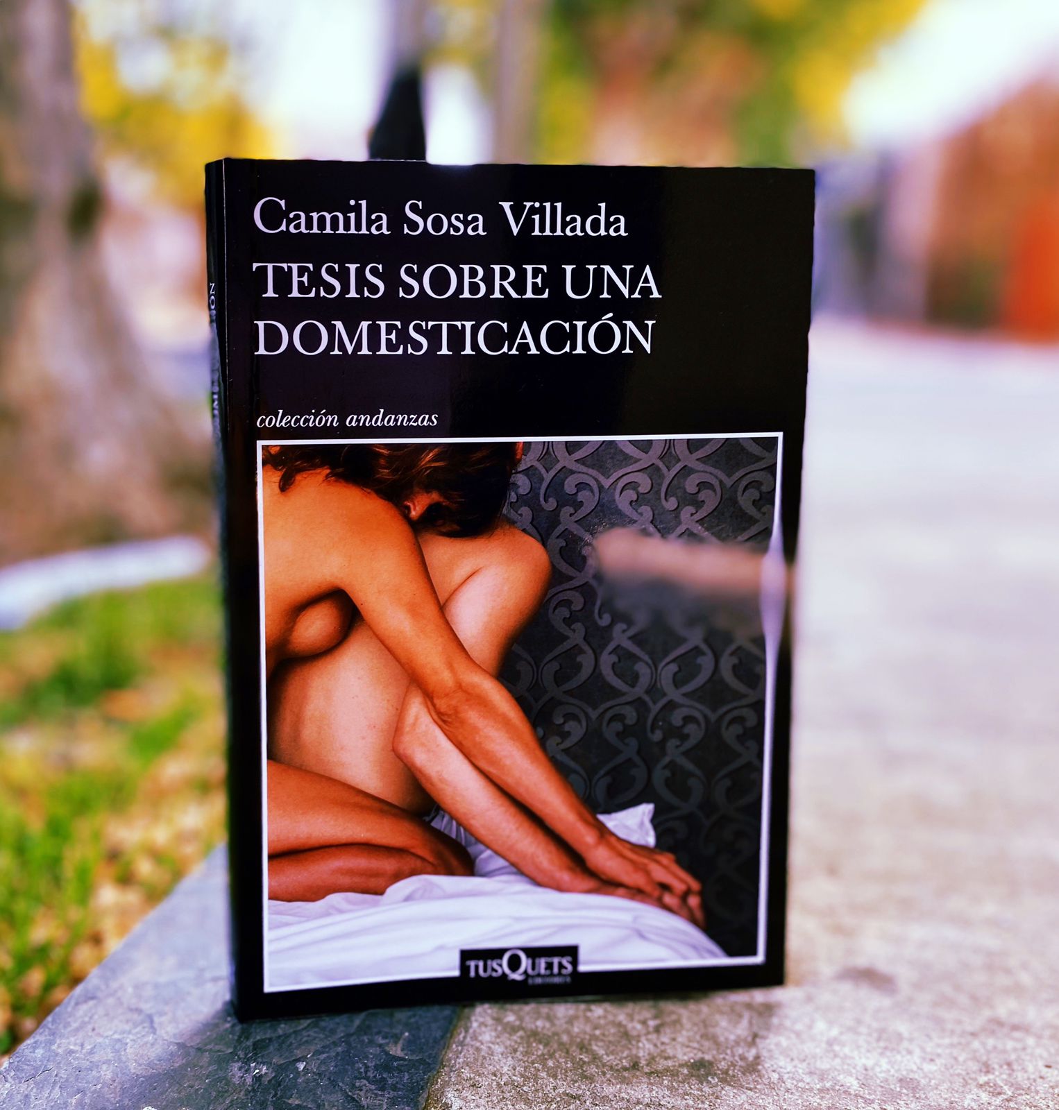 Tesis sobre una domesticación – Camila Sosa Villada