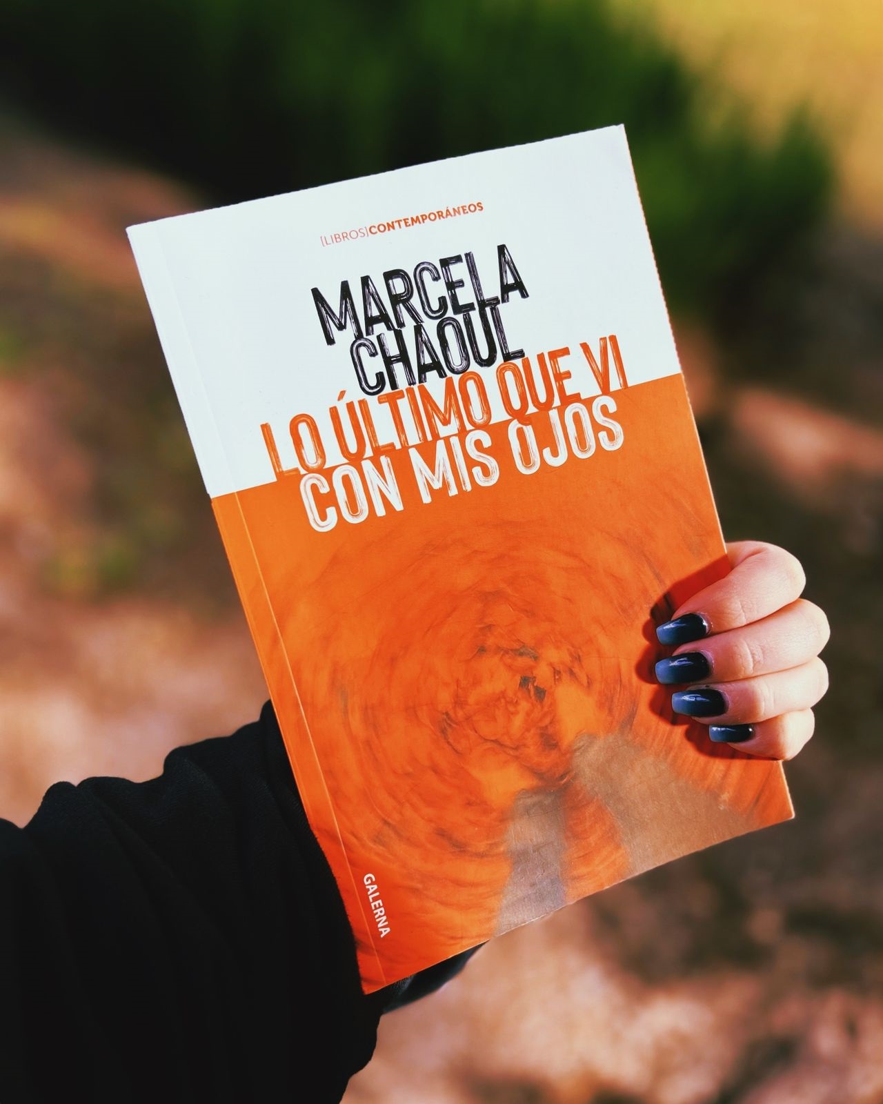 Lo último que vi con mis ojos – Marcela Chaoul